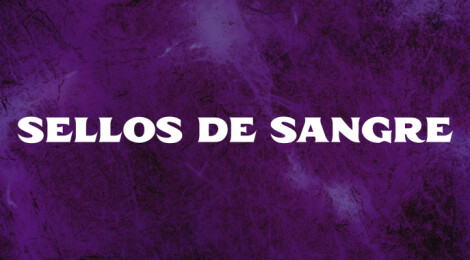 Primer adelanto de Sellos de Sangre